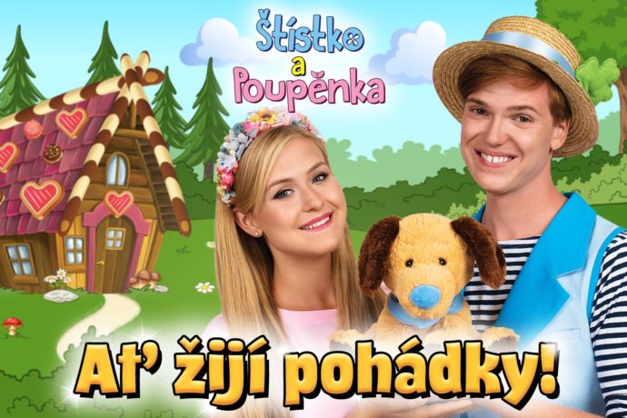 Štístko a Poupěnka  – Ať žijí pohádky!