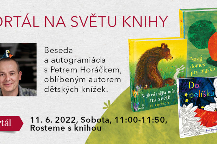 Svět knihy Praha 2022. Beseda a autogramiáda s Petrem Horáčkem, oblíbeným autorem dětských knížek