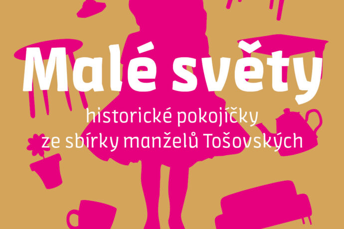 Výstava téměř stovky historických pokojíčků, domečků a obchůdků Josefa a Hany Tošovských doplněných desítkami nejrůznějších panenek.